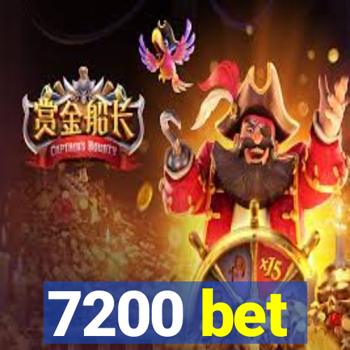 7200 bet